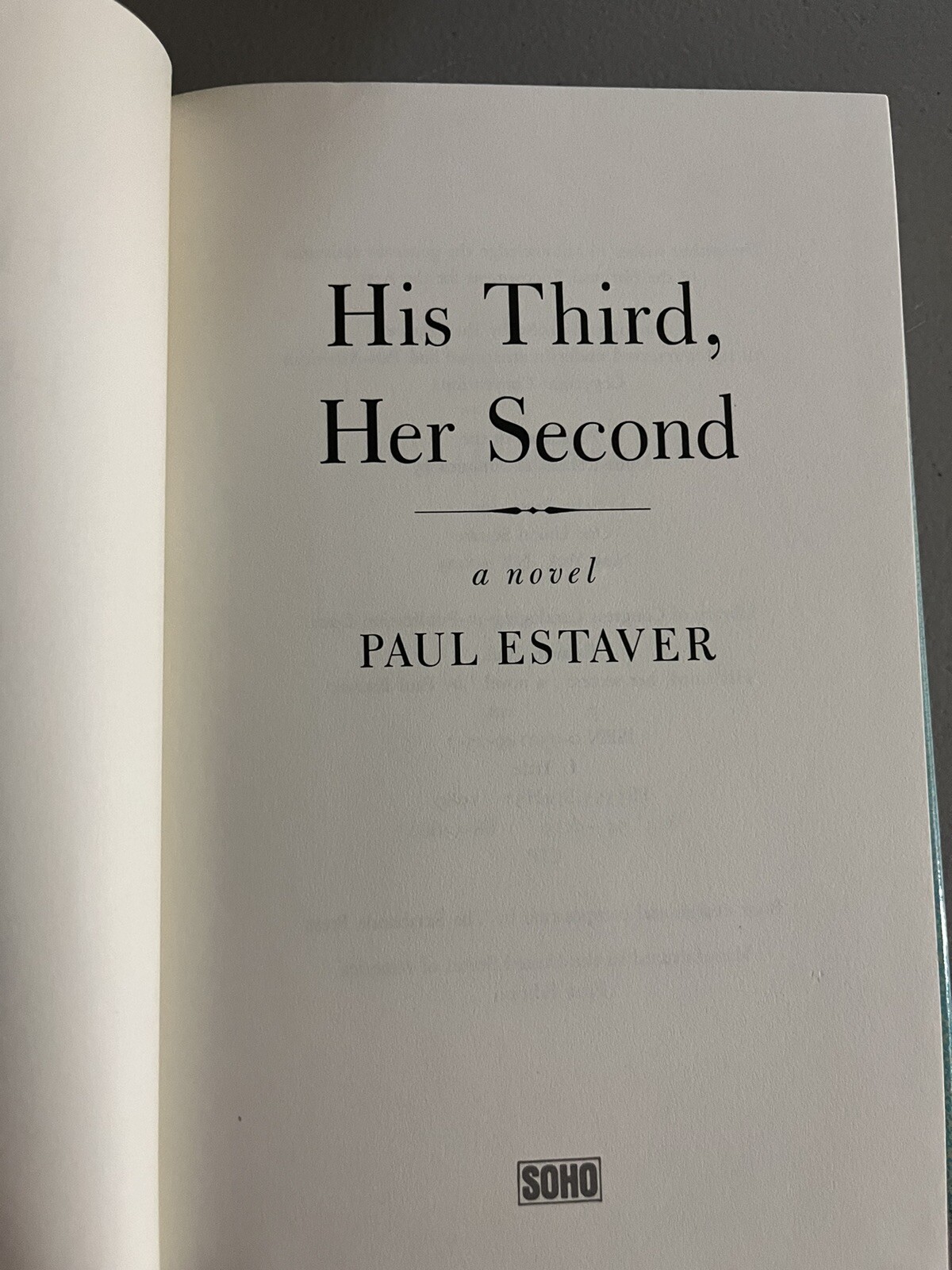 His Third, Her Second : a Novel Paul Estaver 1989 First Edition Hardcover