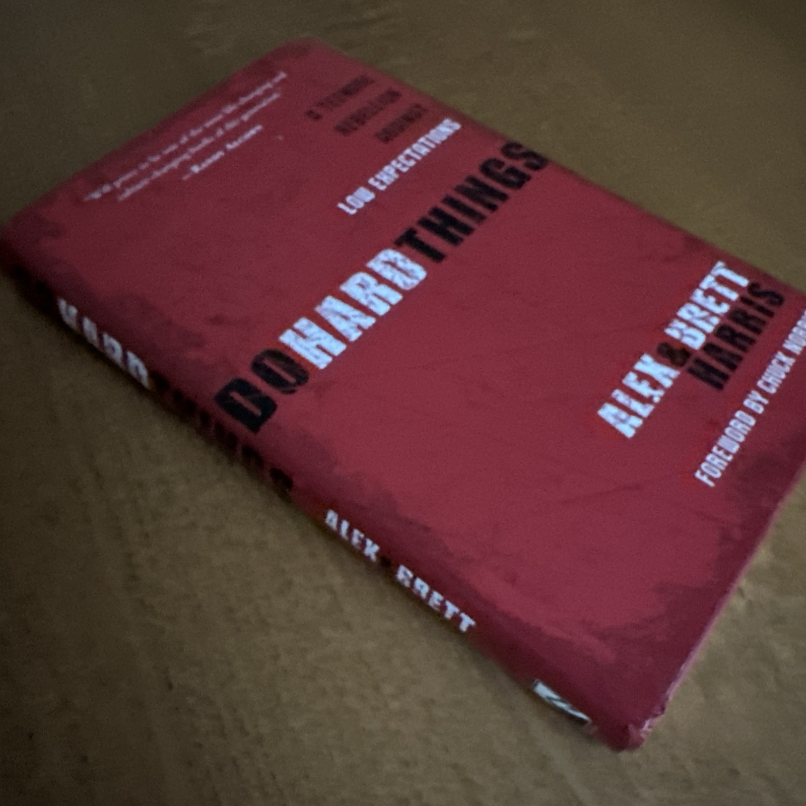 Do Hard Things : A Teenage Rebellion Against Low Expectations by Brett Harris…
