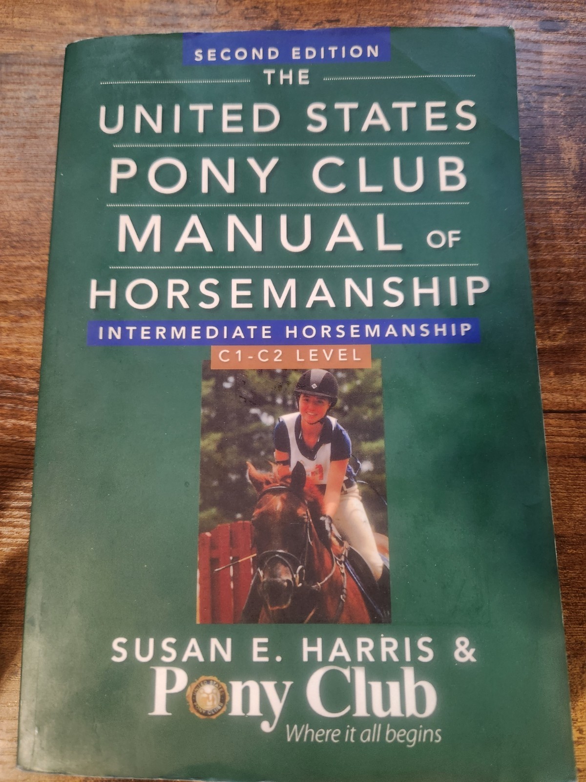 The United States Pony Club Manual Of – Paperback, by Harris Susan E. – Good
