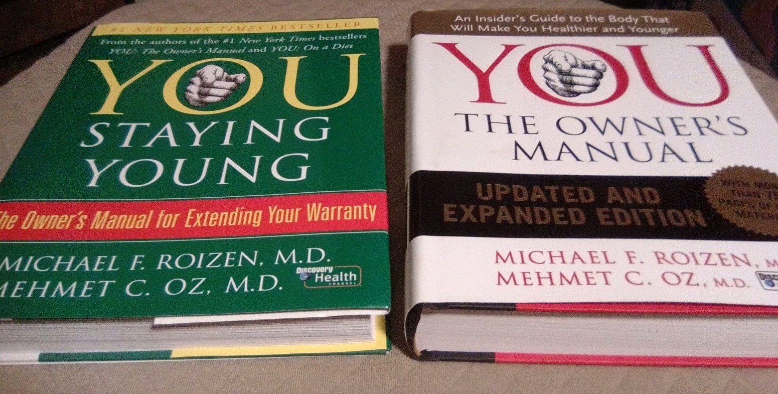 YOU: The Owner’s Manual; UPDATED & EXPANDED_; Staying Young, /HC Books 2pc LOT