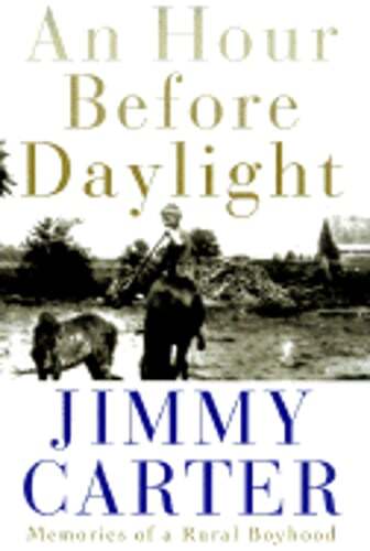 An Hour Before Daylight by President Carter, Jimmy: Used