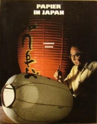 THE ART OF JAPANESE PAPER: Masks, Lanterns, Kites, Dolls, Oragami