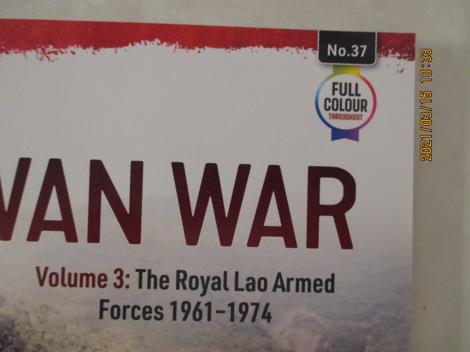 Asia@War 37: The Erawan War : Volume 3: the Royal Lao Armed Forces