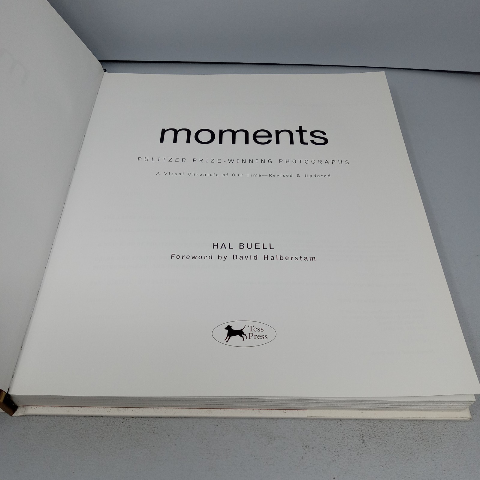 Moments: The Pulitzer Prize-Winning Photographs 2011 Tess Press HC by Hal Buell