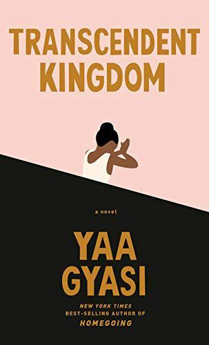 Transcendent Kingdom – Paperback By Gyasi, Yaa – GOOD