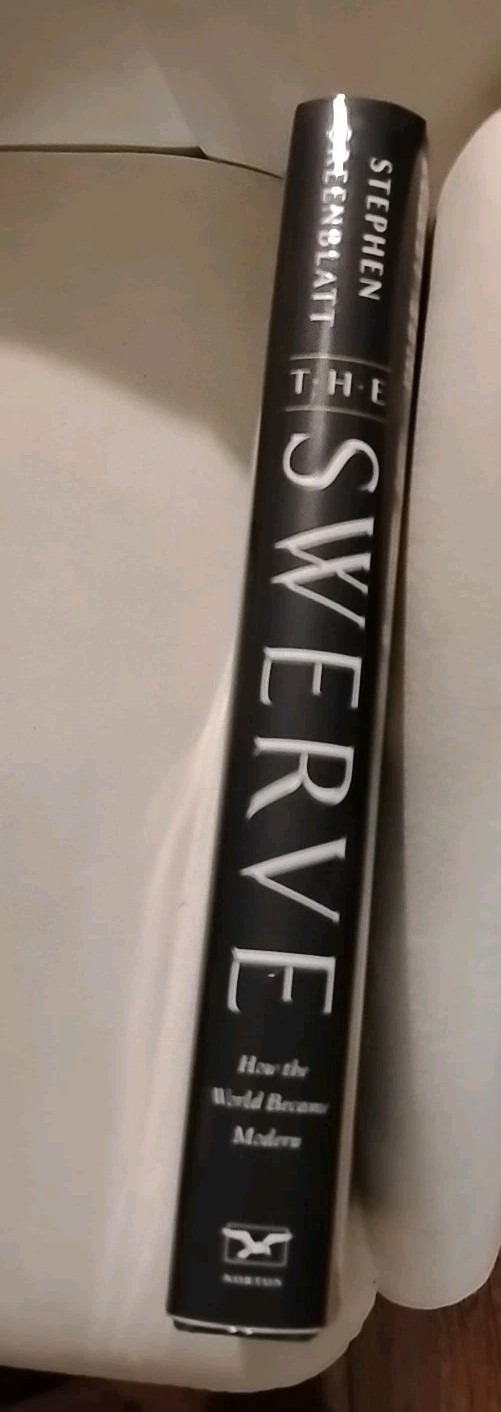 Swerve : How the World Became Modern by Stephen Greenblatt (2011, Hardcover)