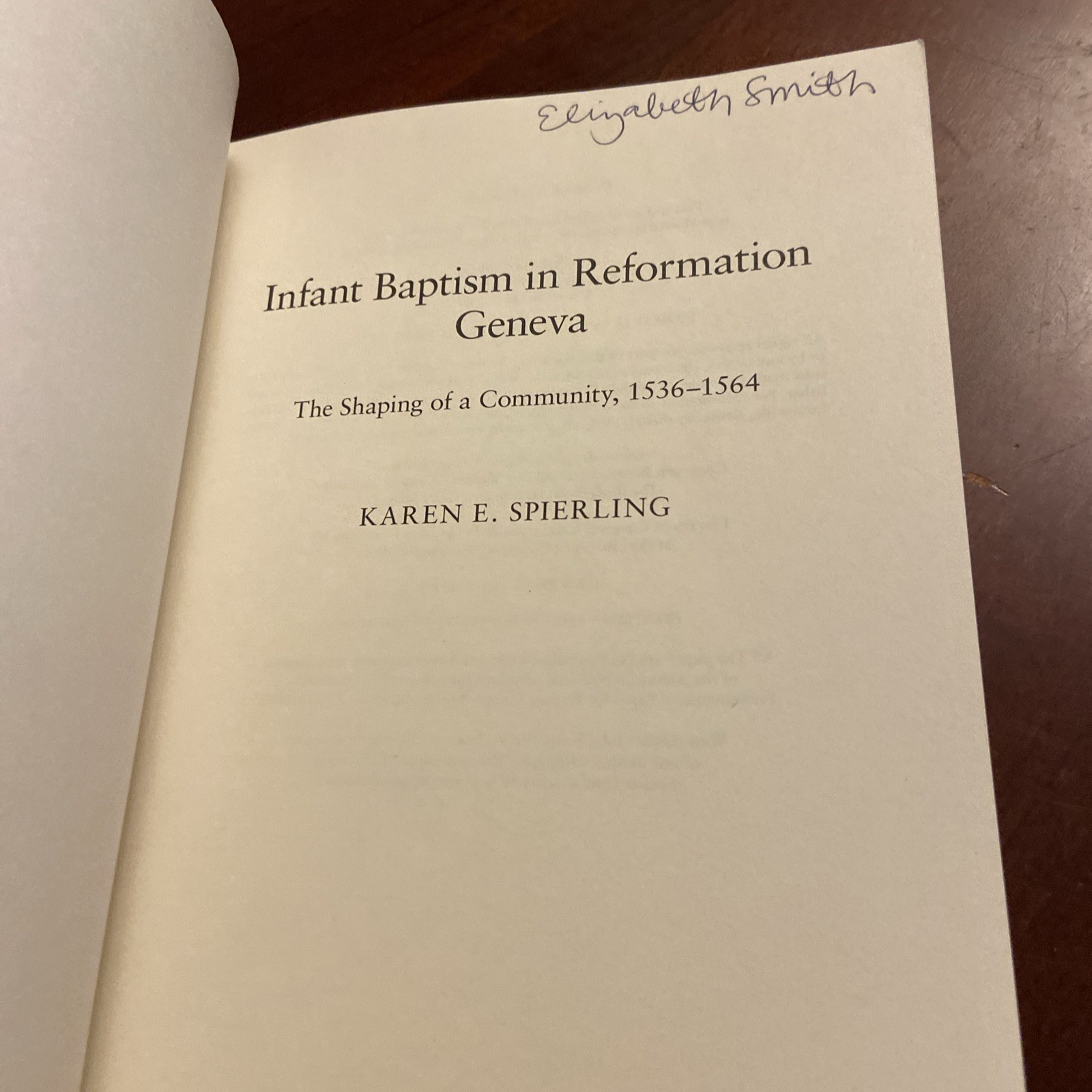 Infant Baptism In Reformation Geneva 1536-64 Spieling PB Good Reading Copy