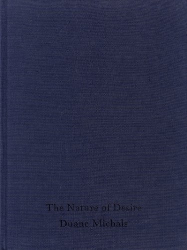 NATURE OF DESIRE By Duane Michals – Hardcover *Excellent Condition*