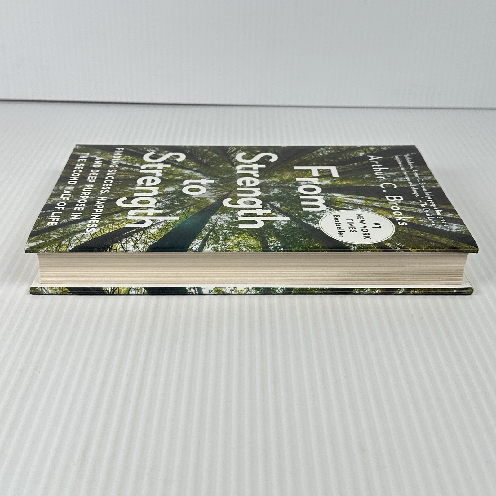 From Strength To Strength By Arthur C. Brooks HC/DJ 9th Printing 2022