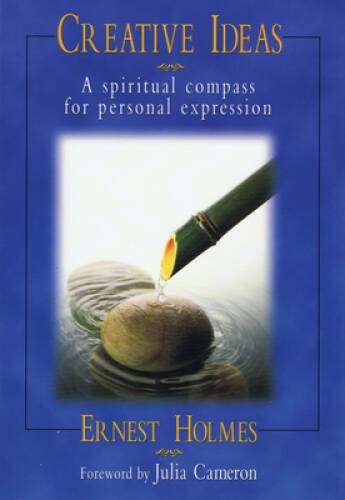 Creative Ideas: A Spiritual Compass for Personal Expression – Paperback – GOOD