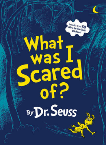 What Was I Scared Of?: A Glow-in-the Dark Encounter (Classic Seuss) – GOOD