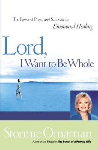 Lord, I Want To Be Whole: The Power Of Praye- 9780785267034, Omartian, paperback