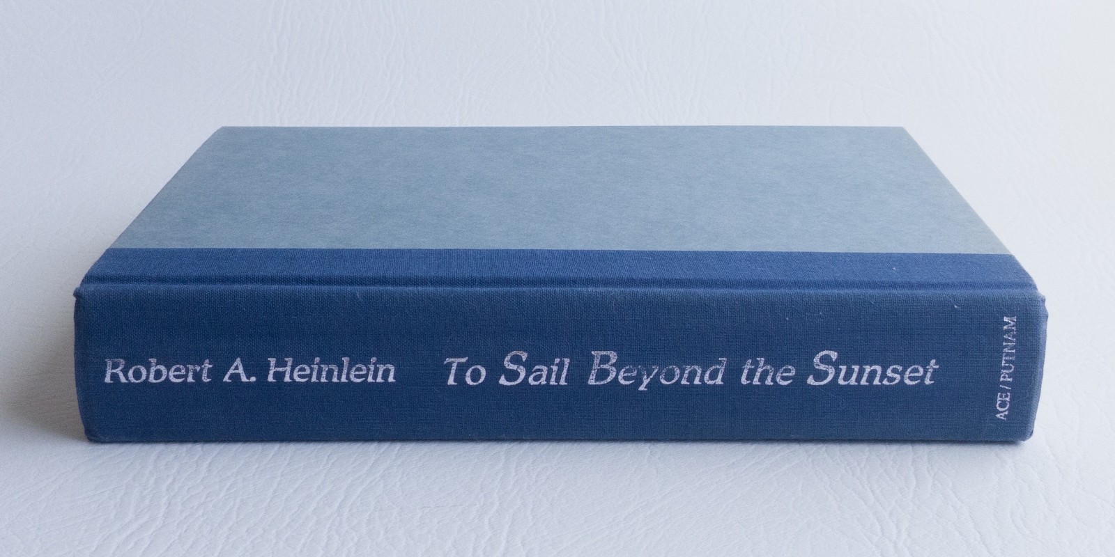 To Sail Beyond the Sunset Robert A. Heinlein 1987 1st Ed./ 1st Pr. Boris Cover
