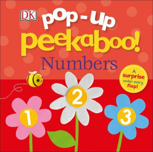 Pop-Up Peekaboo! Numbers: A surprise under every fla- 1465468404, DK, board book
