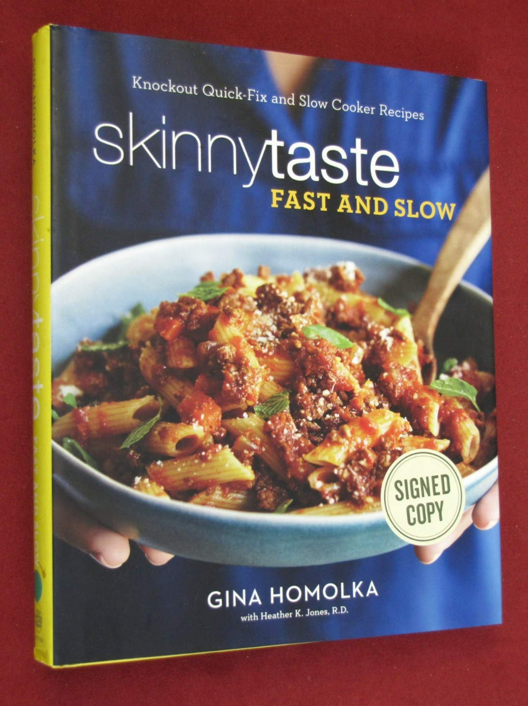 Skinny Taste Fast and slow by Gina Homolka (2016, Hardcover, Signed) LN