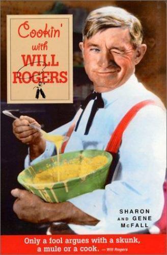 Cookin‘ With Will Rogers – Sharon McFall, 0967793211, spiral-bound
