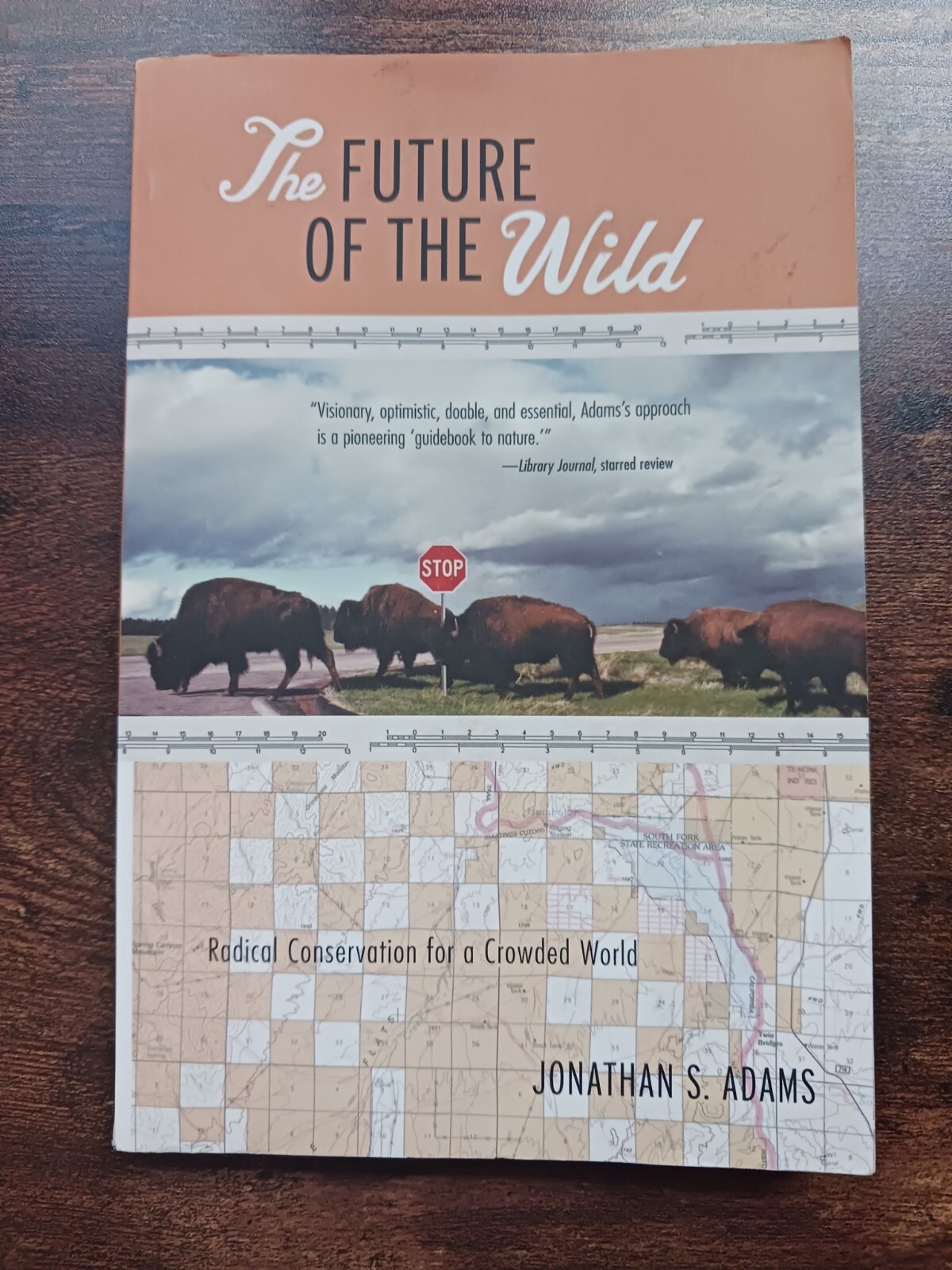 The Future of the Wild: Radical Conservation for a Crowded World