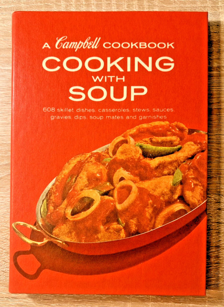 Campbell Cookbook Cooking With Soup Spiral Hardcover Book of 608 Recipes 1970