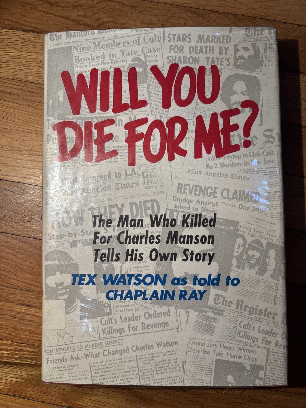 Will You Die for Me? By Tex Watson Chaplain Ray. Charles Manson 1978, HC/DJ