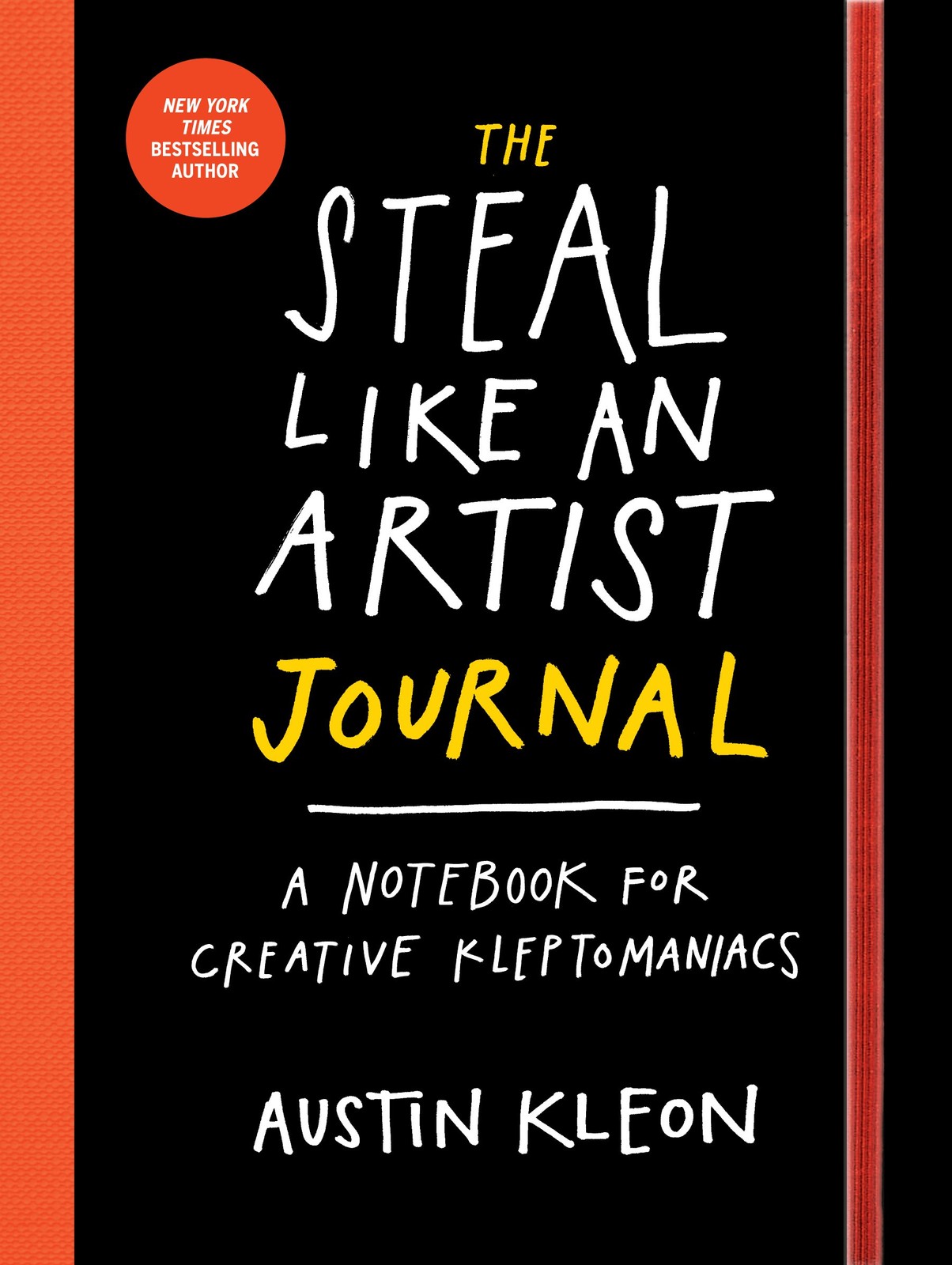 The Steal Like an Artist Journal: A Notebook for Creative Kleptomaniacs – di…
