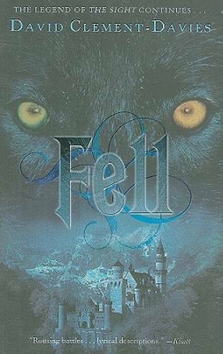 Fell – Paperback By Clement-Davies, David – GOOD