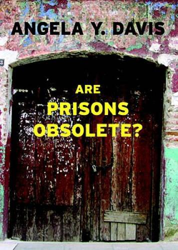 Are Prisons Obsolete? – Paperback By Davis, Angela Y. – GOOD