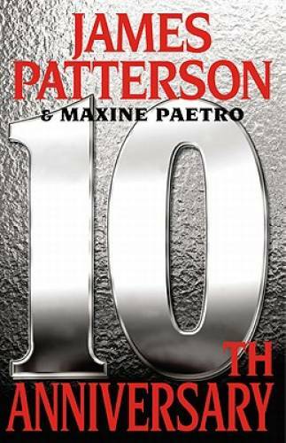 10th Anniversary (Women’s Murder Club) – Hardcover By Patterson, James – GOOD