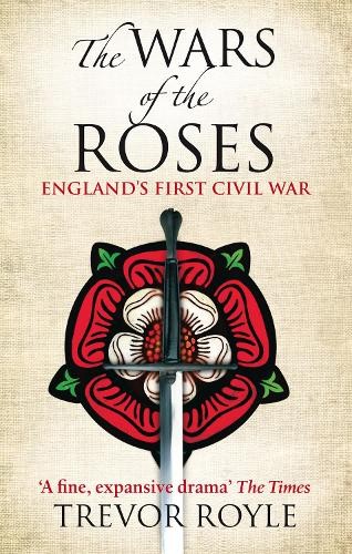 Trevor Royle The Wars Of The Roses (Paperback) (UK IMPORT)