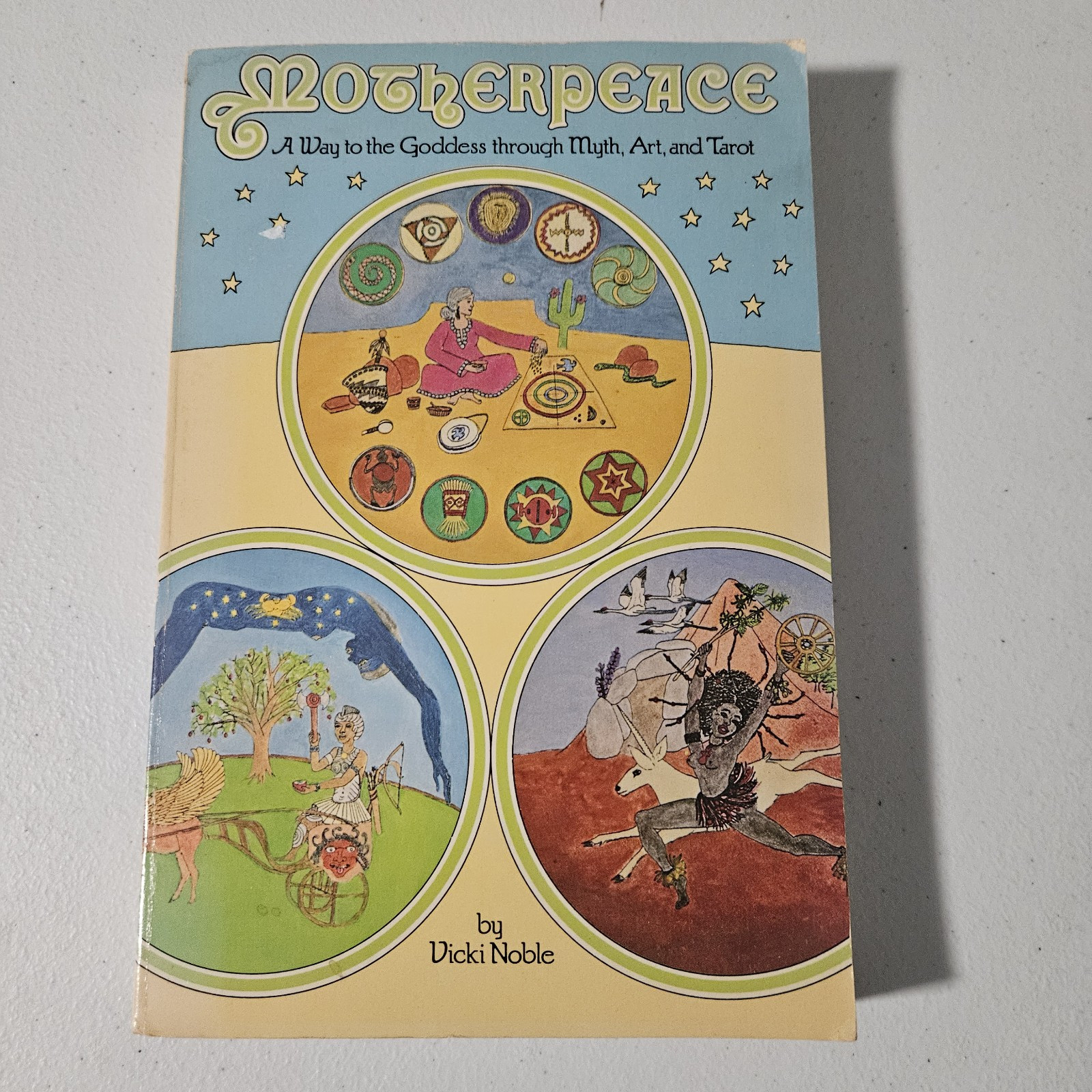 Motherpeace : A Way to the Goddess Through Myth, Art & Tarot by Vicki Noble