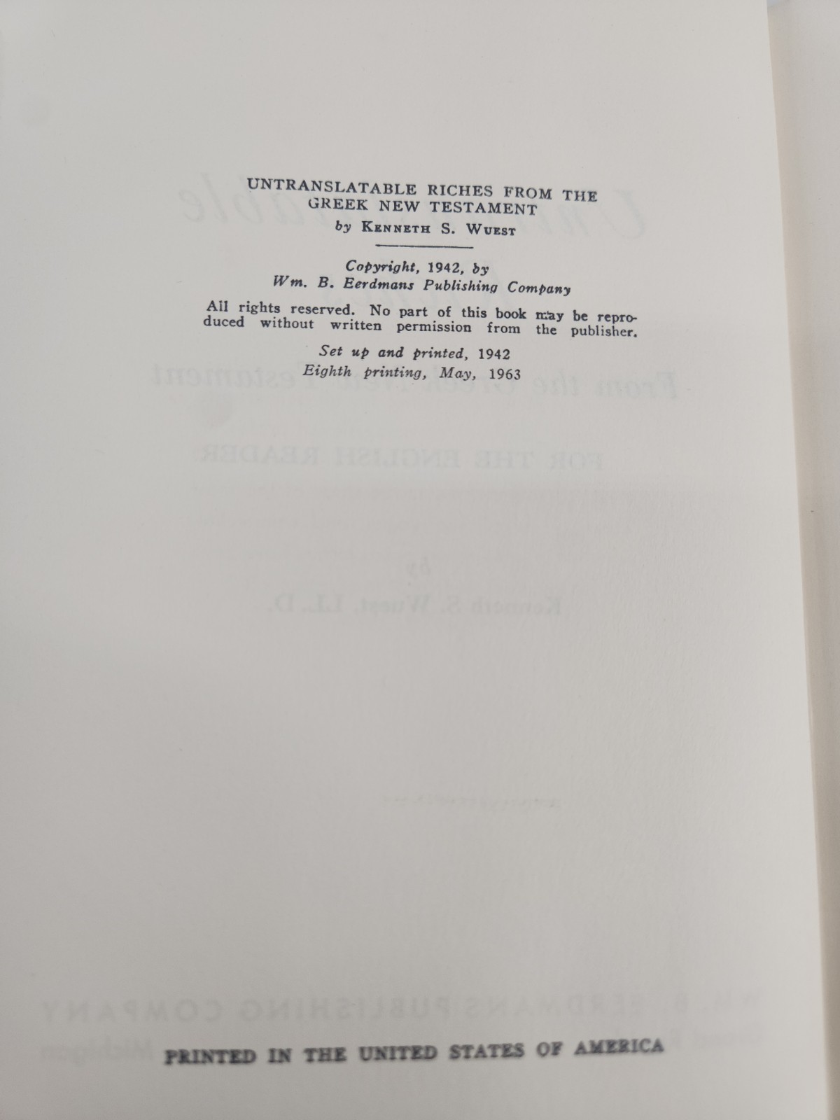 WORD STUDIES: UNTRANSLATABLE RICHES FROM THE GREEK NEW By Kenneth S Ll.d. Wuest
