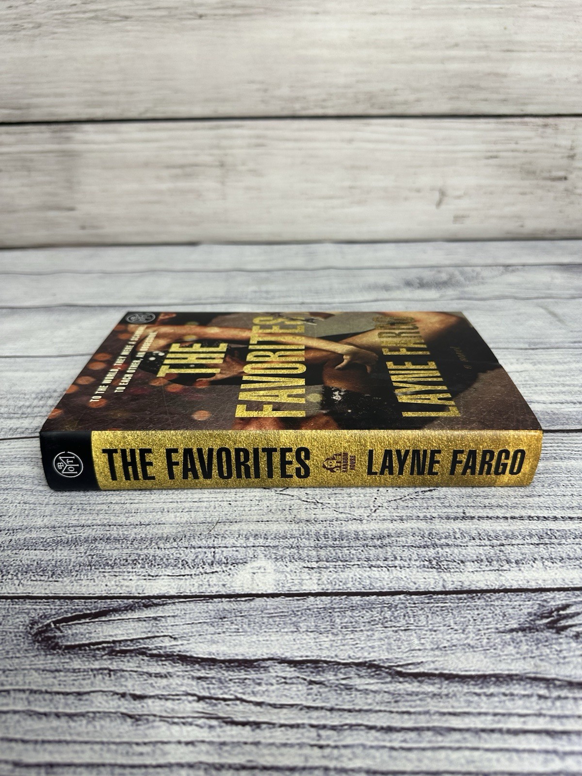 The Favorites: A Novel – Hardcover, by Fargo Layne – Good