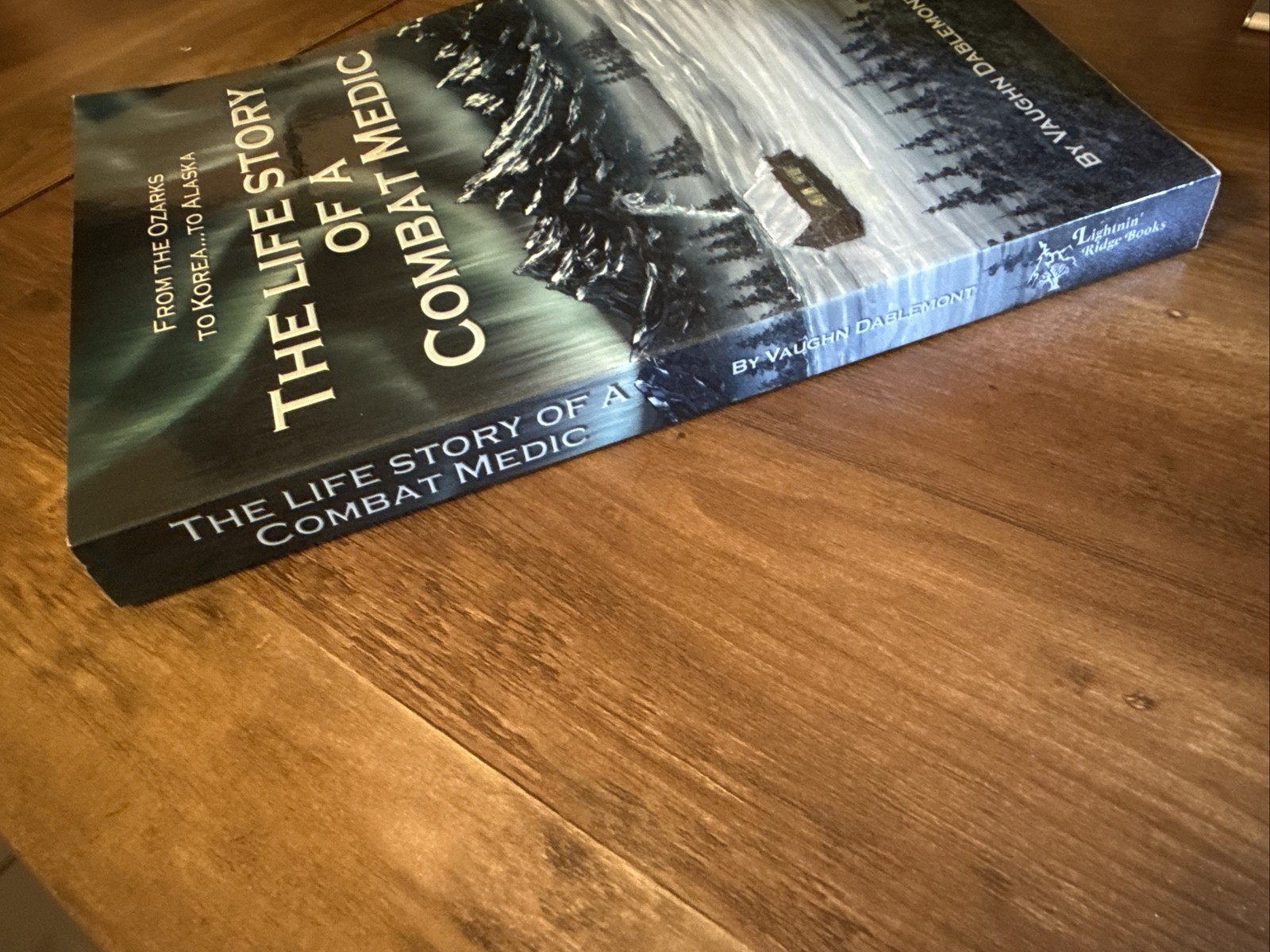 Life Story of A Combat Medic by Dablemont SC / SIGNED BY AUTHOR