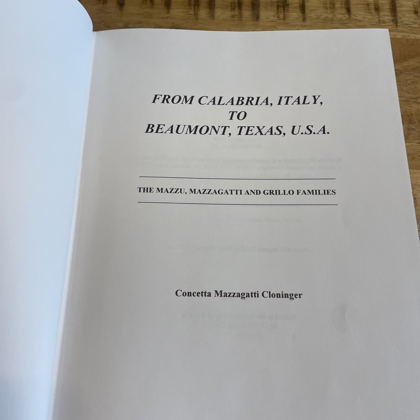 FROM CALABRIA, ITALY TO BEAUMONT, TX Mazzu, Mazzagatti & Grillo Family Journeys
