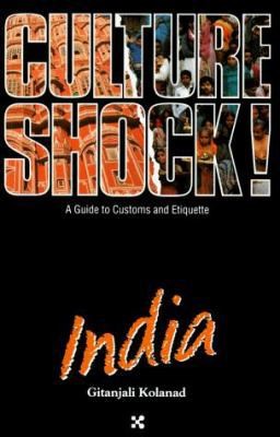 Culture Shock! India (Culture Shock! A Survival Guide to Customs & Etiquette)