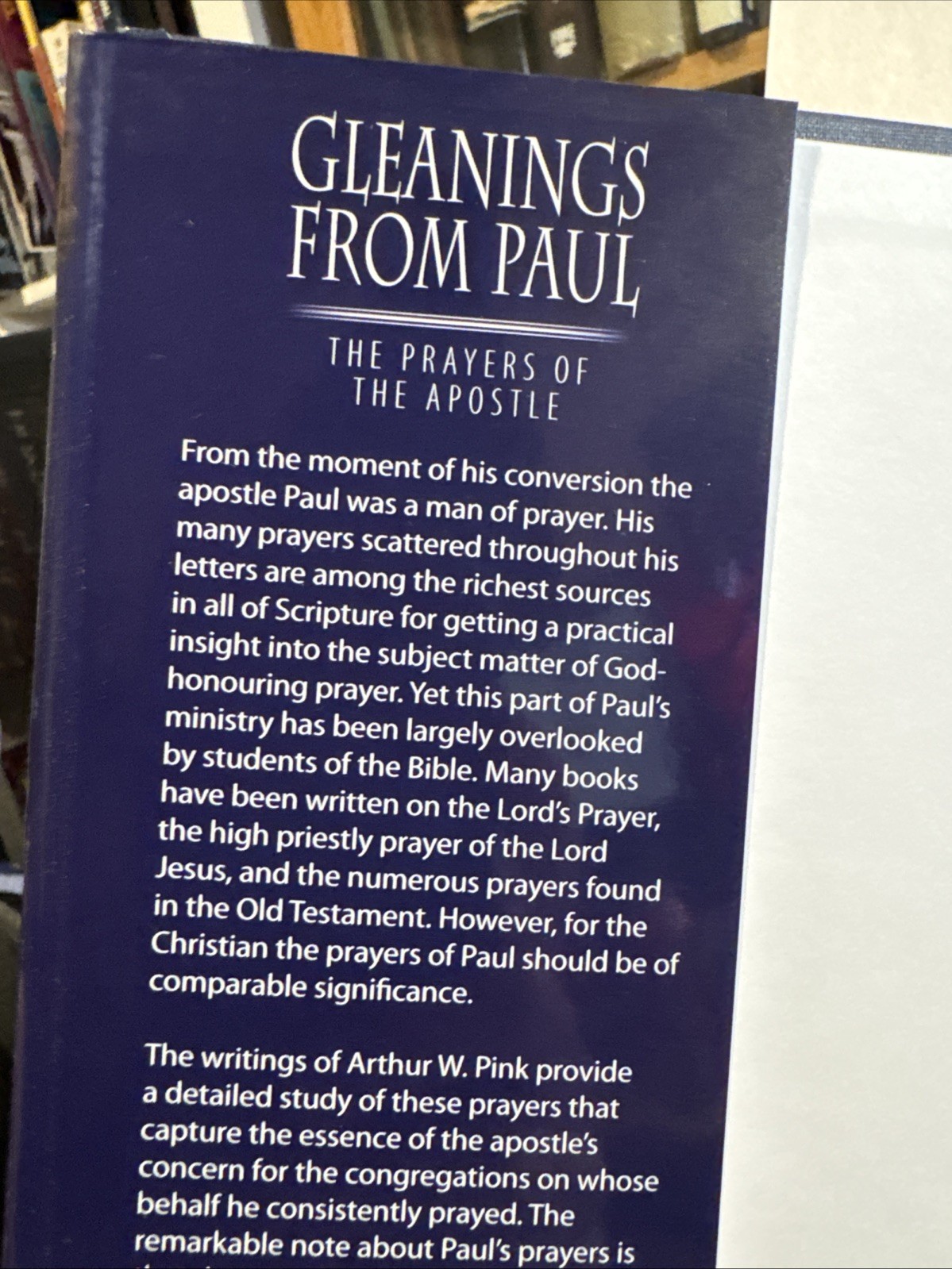 Gleanings from Paul : Studies in the Prayers of the Apostle by Arthur W. Pink…