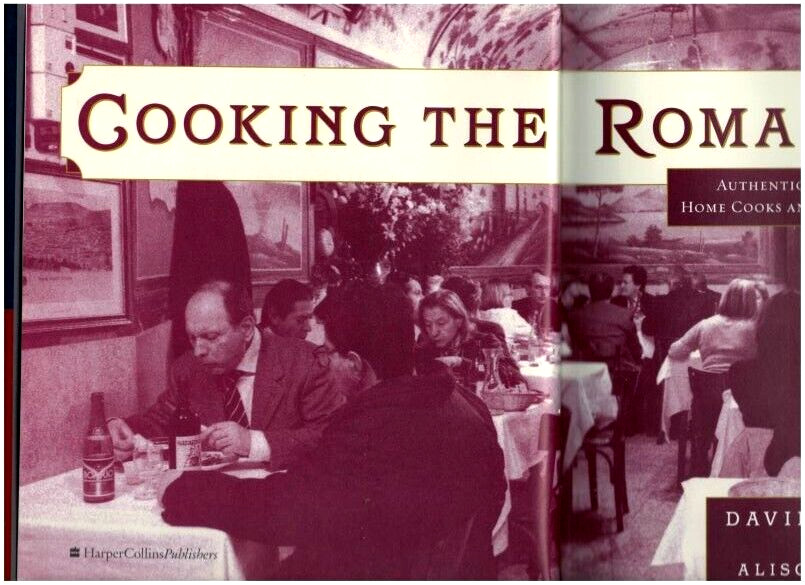 ROME ITALY-COOKING THE ROMAN WAY COOKBOOK-AUTHENTIC RECIPES-ETHNIC-PHOTOS-DOWNIE