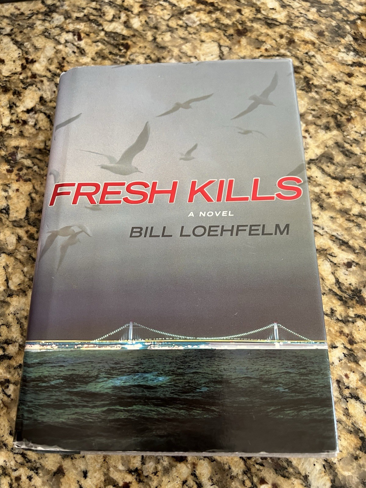 Fresh Kills by Bill Loehfelm, G.P. Putnam’s Sons, Hardcover, Crime, Dust Jacket