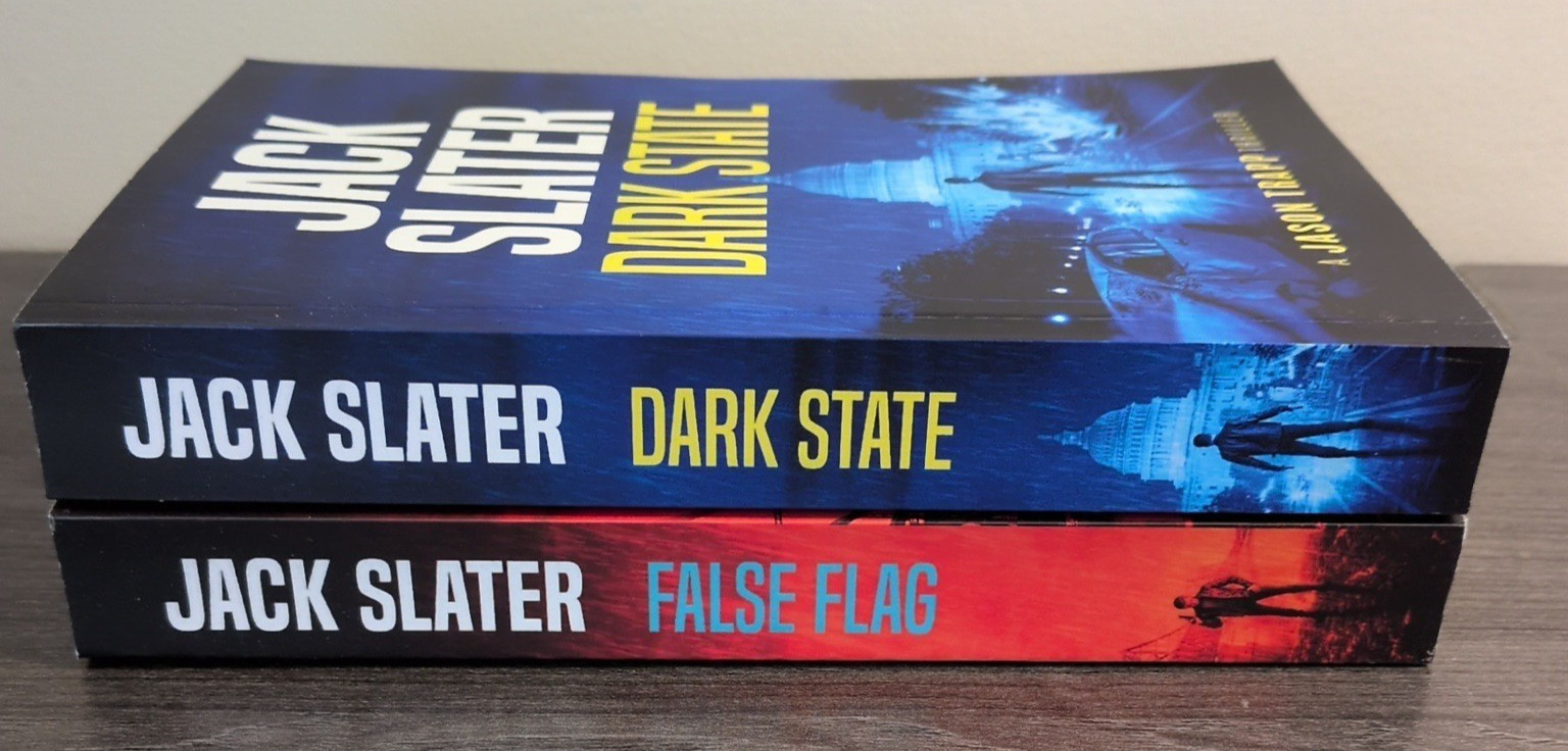 Dark State & False Flag books 1&2 of the Jason Trapp Thrillers by Jack Slater