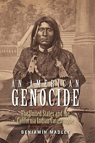 An American Genocide: The United St…, Madley, Benjami