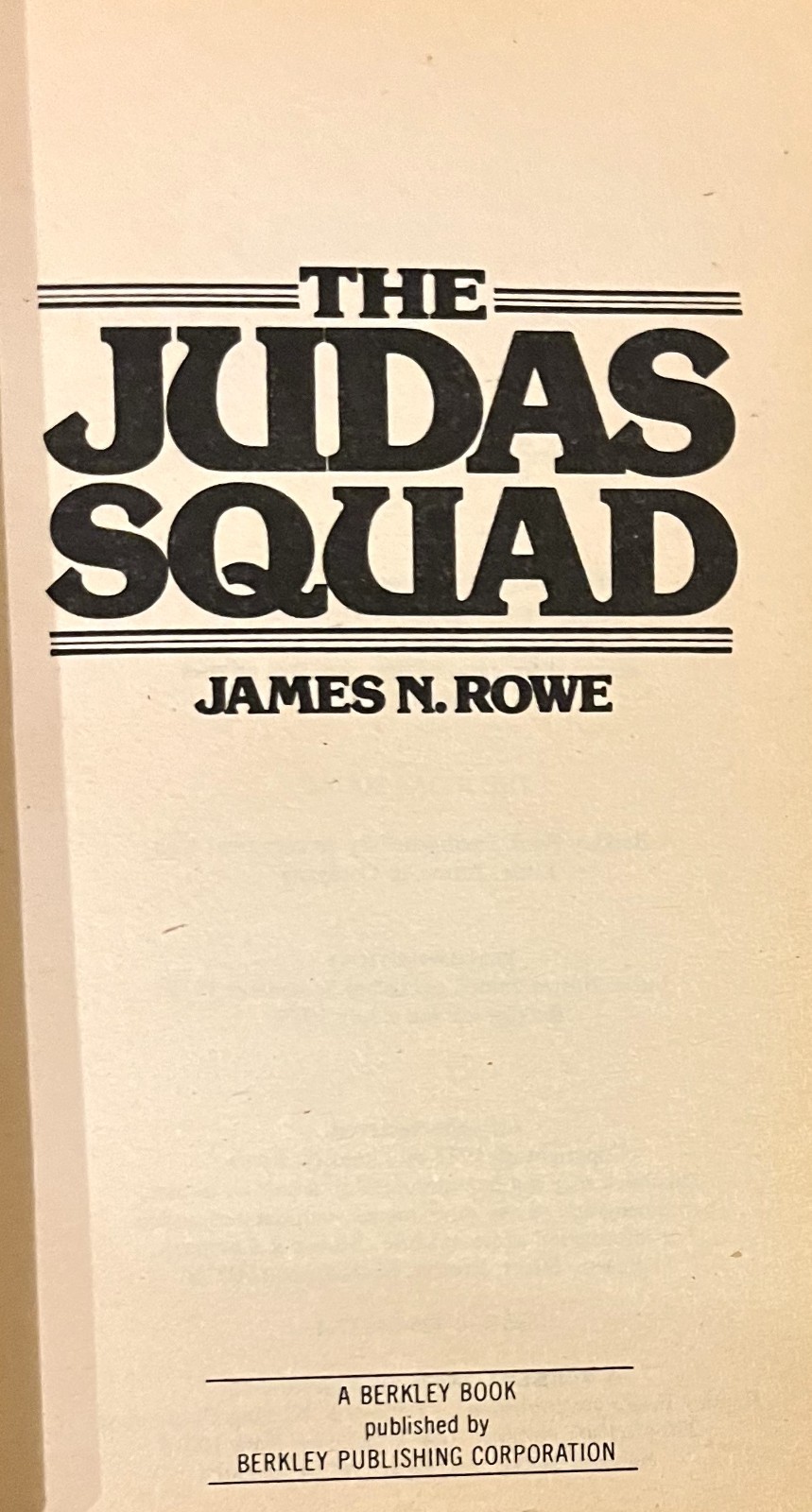 THE JUDAS SQUAD-Nuclear Terrorism Novel-JAMES N. ROWE-Superb 1979 Mass Market Pb