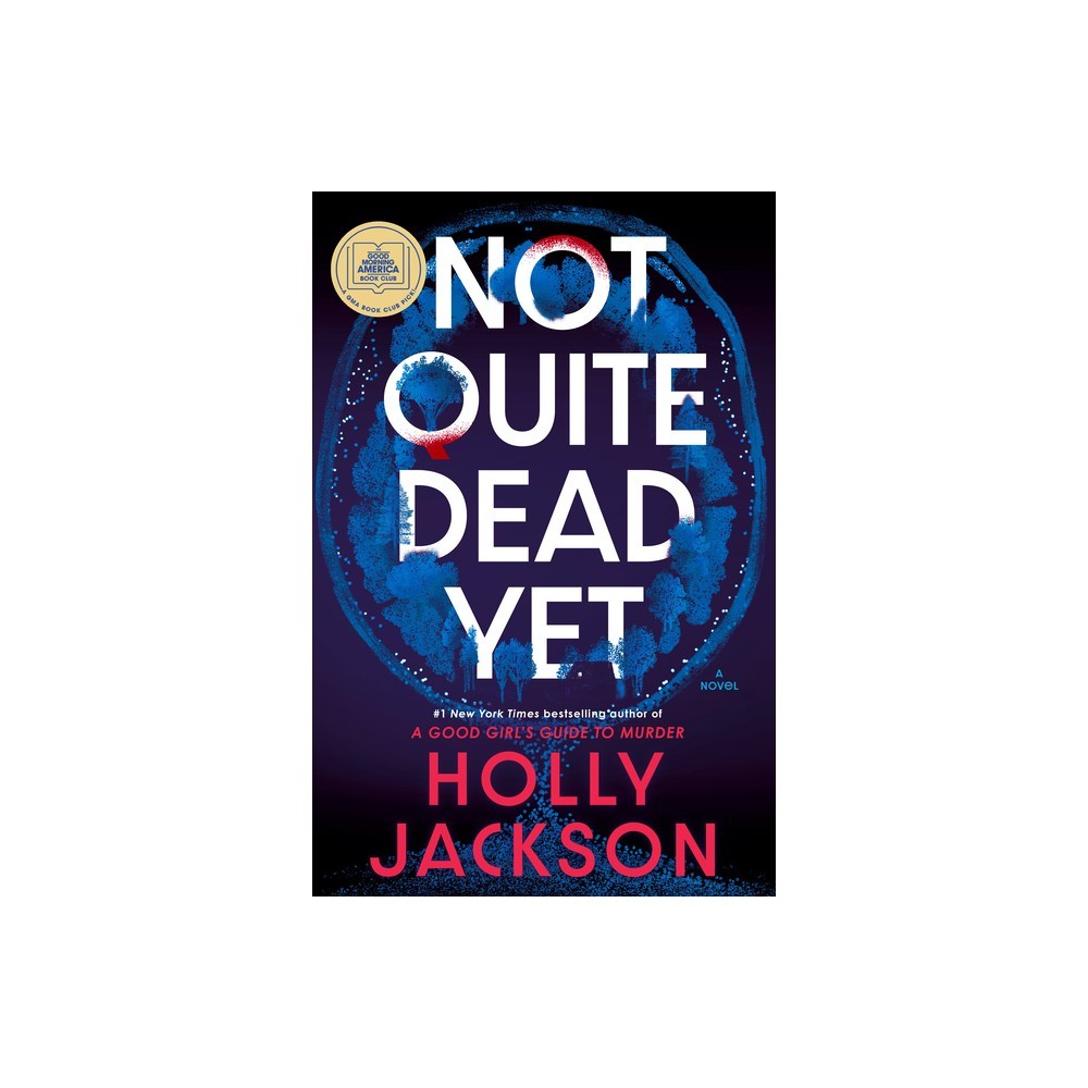 Not Quite Dead Yet: A GMA Book Club Pick: A Novel, Jackson, Holly, Very Good Boo