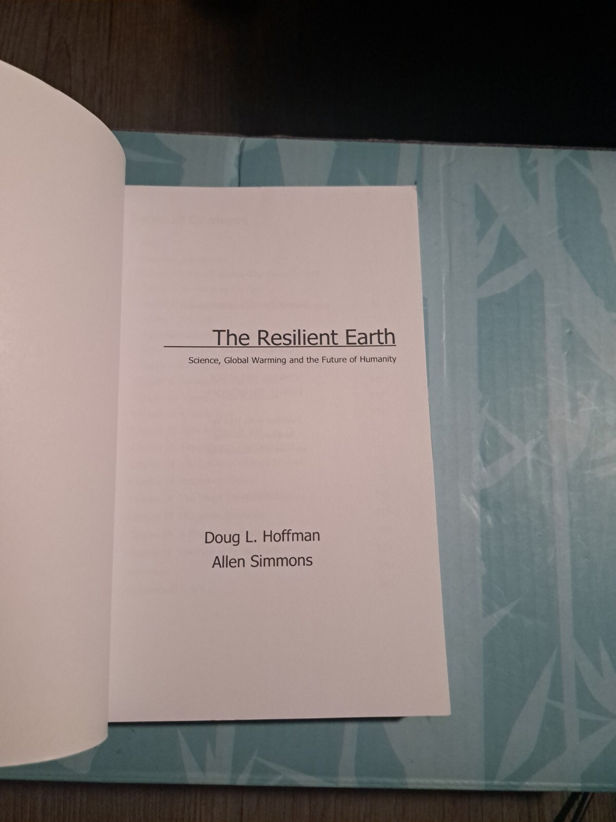 The Resilient Earth : Science, Global Warming and the Fate of Humanity by Allen