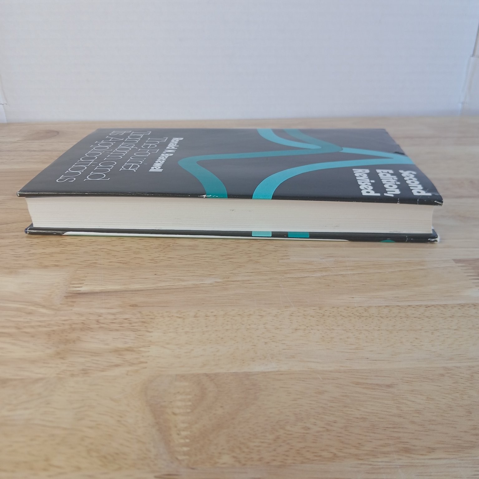 The Fourier Transform & Its Applications Ronald Bracewell 1986 Second Edition