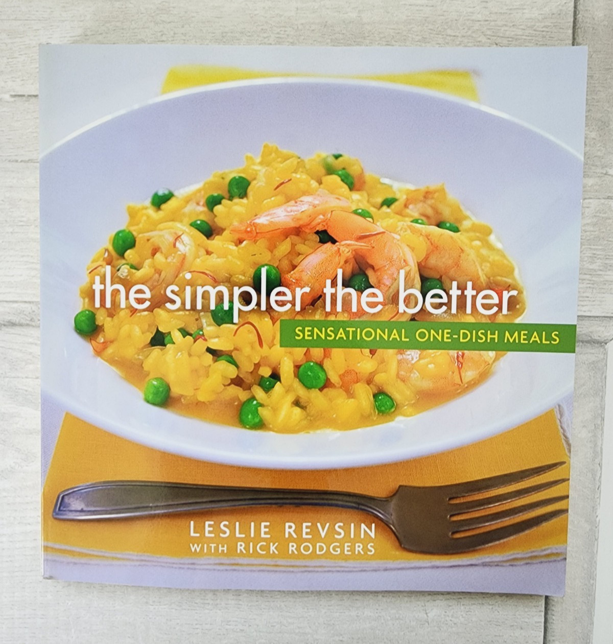 Simpler the Better One Dish Meals paperback cookbook 2005 125+ recipes 228 pages