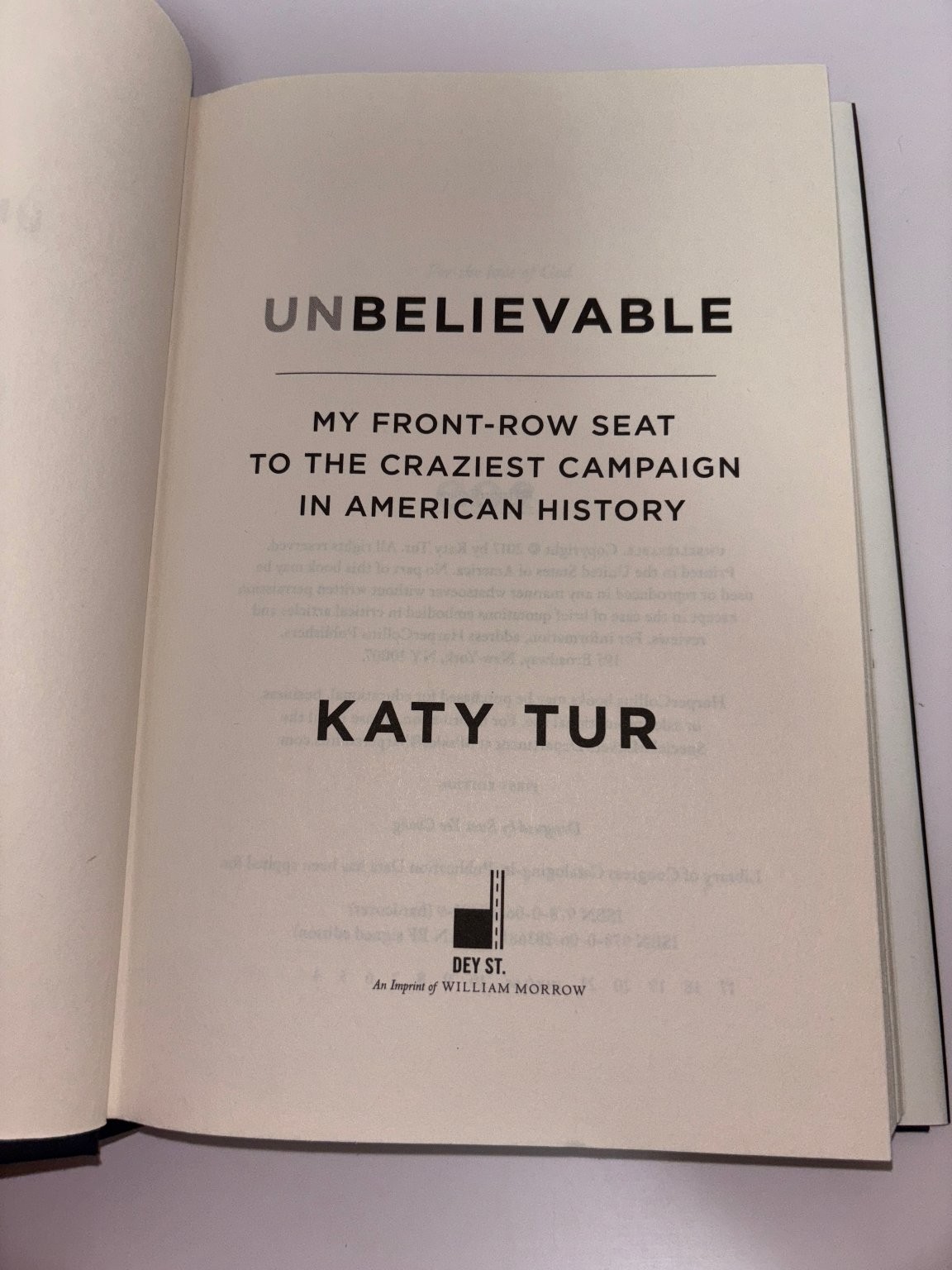 Unbelievable Katy Tur 2017 First Edition Political Memoir Dey St.