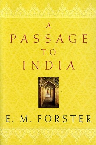 A Passage to India by E M Forster: New