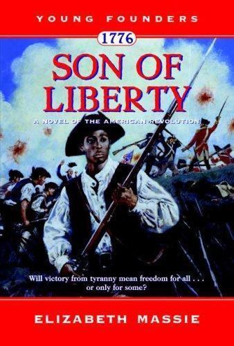 1776: Son of Liberty: A Novel of the American Revolution (Young Founders) by Mas