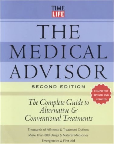 The Medical Advisor: The Complete Guide to Alternative & Conventional Treatm…