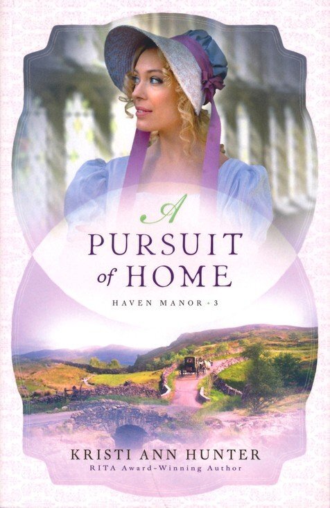 Pursuit of Home (Haven Manor Book 3) – Kristi Ann Hunter