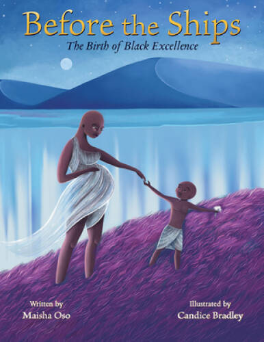 Before the Ships: The Birth of Black Excellence – Hardcover – GOOD